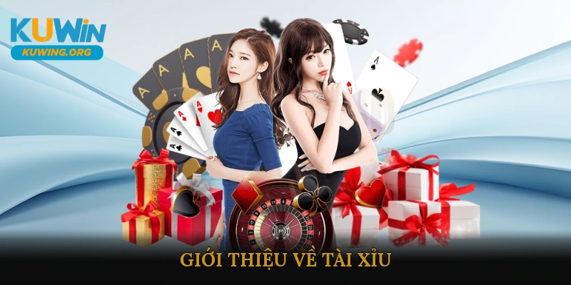 Giới Thiệu Về Tài Xỉu
