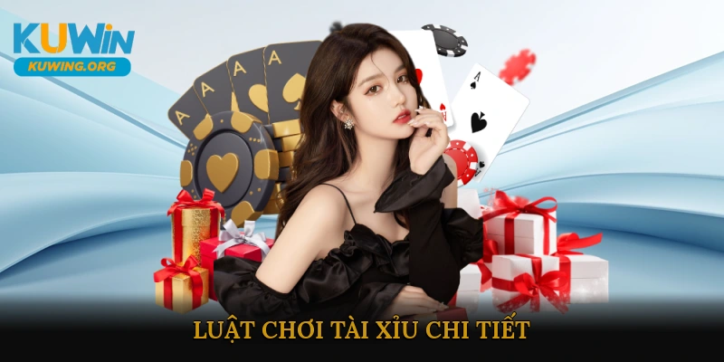 Luật Chơi Tài Xỉu Chi Tiết